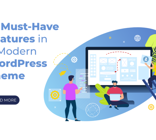 10-must-have-features-in-a-modern-wordpress-theme