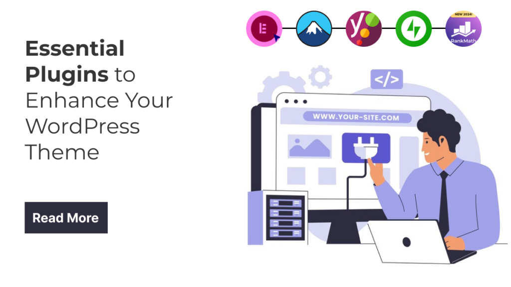Essential Plugins to Enhance Your WordPress Theme