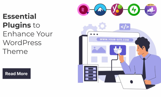 Essential Plugins to Enhance Your WordPress Theme