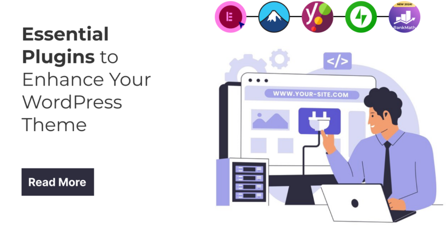 Essential Plugins to Enhance Your WordPress Theme