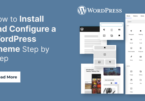 How to Install and Configure a WordPress Theme Step by Step