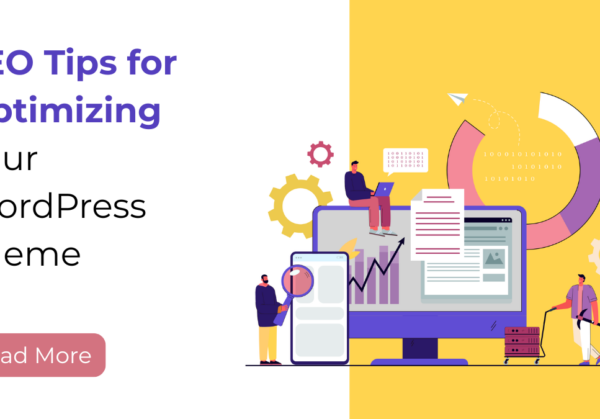 SEO Tips for Optimizing Your WordPress Theme