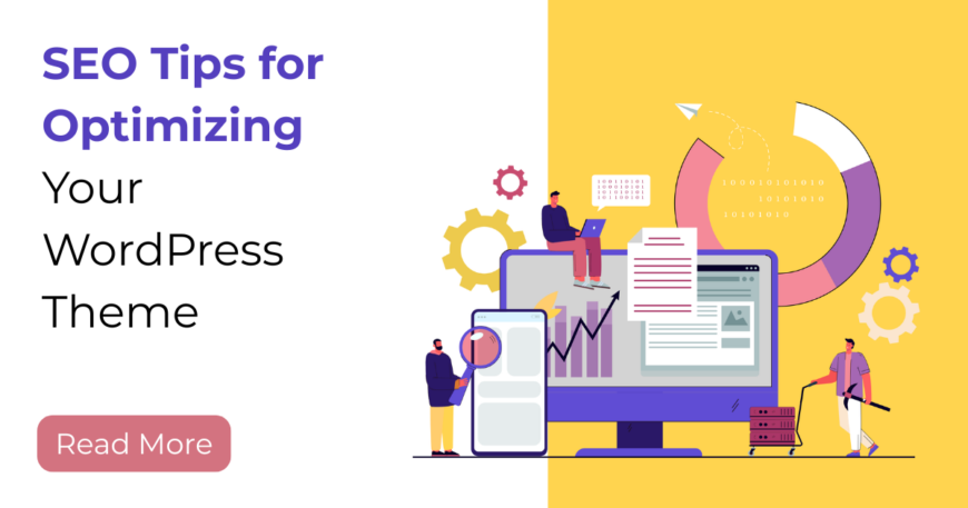 SEO Tips for Optimizing Your WordPress Theme
